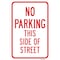 Signmission No Parking This Side Of Street, Heavy-Gauge Aluminum, 12" x 18", A-1218-25003 A-1218-25003 - alternate 1